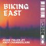 Biking East (feat. Andy Chamberlain)