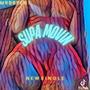 Supa movin (Explicit)