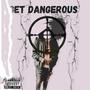 Get Dangerous (Explicit)