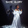 Same Glory