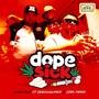 Dope Sick (feat. DeeSoulLopez & Str8 Paper) [Explicit]