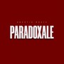 PARADOXALE