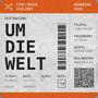 Um Die Welt (Explicit)