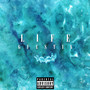 Life (Explicit)