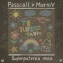 Superputerea mea (feat. Mario V) [Explicit]