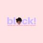 block! (feat. Jaydoh Aydoh, Arleena, Dylan Switzerland, Chosenisfrozen & Diddyfromtheno) [Explicit]