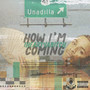 How Im Coming (Explicit)