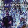 Illest Choppers 6 (The Final Chapter) (feat. Lowtuss, DOWN6, StevenLNK, StevenLNK, Dvagoh, Ace Tha Goblin, SM The Ripper, Tokumei, Idylll, Coutz, ARW, Esines & CryGene) [Explicit]