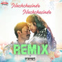 Nachchesinde Nachchesinde Remix (From 