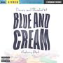 Blue and Cream (feat. Stack) [Explicit]