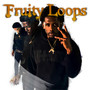 Fruity Loops (Explicit)