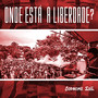 Onde Está a Liberdade? (Explicit)