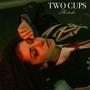 Two Cups (Explicit)