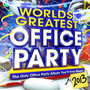 Worlds Greatest Office Party 2013 - The Only Office Party Album You'll Ever Need