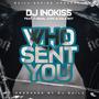 Who send you (Explicit)