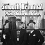 Smooth Briminal (feat. Mokofourloko & 696 Maestro) [Explicit]