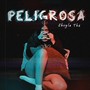 Peligrosa