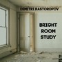 Bright Room Study