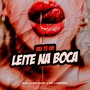 VAI TE DA LEITE NA BOCA (Explicit)