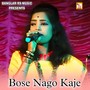 Bose Nago Kaje