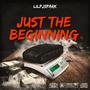 Just The Beginning (Explicit)