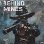 Behind Mines (feat. Lil Trey) [Explicit]