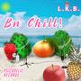 Bn Chill (Explicit)