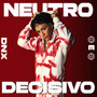 Neutro e Decisivo (Explicit)