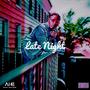 Late Night (Explicit)