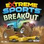 Extreme Sports Breakout