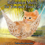 Relaxation Music for You and Your Cat