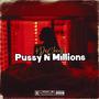 Pussy N Millions (Explicit)