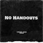 No Handouts (feat. Young Burner) [Explicit]