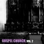 Gospel Church, Vol. 2