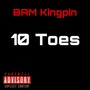 10 Toes (Explicit)