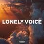 Lonely Voice (Explicit)