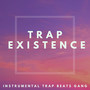 Trap Existence