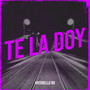 Te La Doy (Explicit)