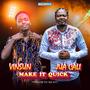 Make It Quick (feat. Jua Cali)