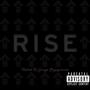R.I.S.E. (Rooted In Savage Engagements) [Explicit]