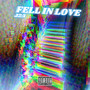 Fell in Love (Explicit)