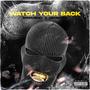 WATCH YOUR BACK (feat. DeviBandz) [Explicit]