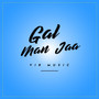 Gal Man Jaa