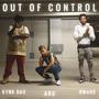 OUT OF CONTROL (feat. NWAHS & kYng DaV) [Explicit]