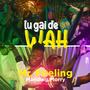 Lu gai de wah (feat. Manding Morry)