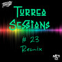 Turreo Session #23 (Remix) (DJ Mix)