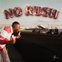 No Rush (Explicit)