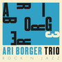 Ari Borger Trio: Rock'n'jazz