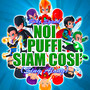 Noi Puffi siam così (Sing Along)