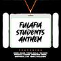 Fulafia Student Anthem (feat. Creed Mishel, Tim keyz, Peq Qulia, Wendy, Princess Crista Nightingale, Jay vibes & Khalahiro)